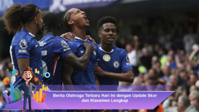 Berita Olahraga Terbaru Hari Ini dengan Update Skor dan Klasemen Lengkap