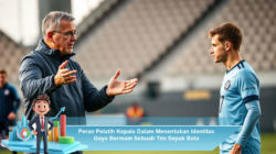 Peran Pelatih Kepala Dalam Menentukan Identitas Gaya Bermain Sebuah Tim Sepak Bola