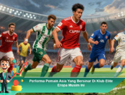 Performa Pemain Asia Yang Bersinar Di Klub Elite Eropa Musim Ini
